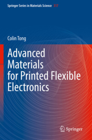 Advanced Materials for Printed Flexible Electronics