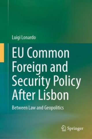 EU Common Foreign and Security Policy After Lisbon