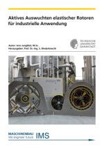 Aktives Auswuchten elastischer Rotoren für industrielle Anwendung