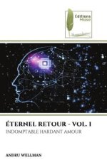 ÉTERNEL RETOUR - VOL. I