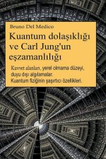 Kuantum dola??kl??? ve Carl Jung'un e?zamanl?l???