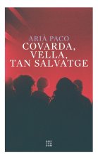 Covarda, vella tan salvatge