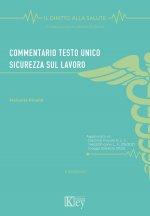 Commentario Testo Unico Sicurezza sul lavoro