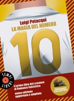 magia del numero 10. Romanzo Calcistico