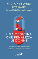 medicina che penalizza le donne. Le prove di una scomoda verità e alcune proposte di soluzione