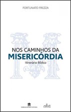 Nos Caminhos da Misericórdia - Itinerário Bíblico