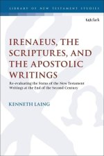Irenaeus, the Scriptures, and the Apostolic Writings