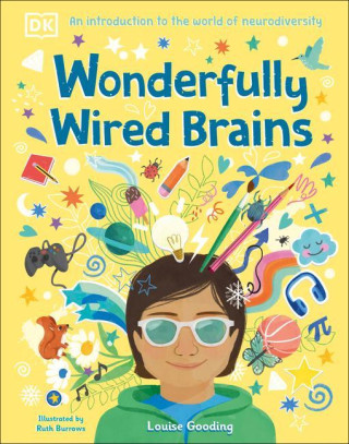Wonderfully Wired Brains: An Introduction to the World of Neurodiversity