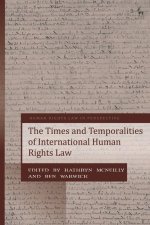 Times and Temporalities of International Human Rights Law