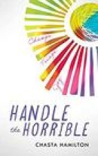 Handle the Horrible