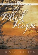 Blind Hope: Volume 2