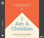 I Am a Christian: Discovering What It Means to Follow Jesus Together with Fellow Believers