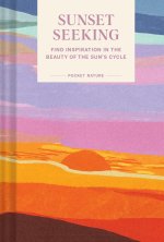 Pocket Nature Series: Sunset Seeking