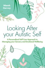 Looking After your Autistic Self