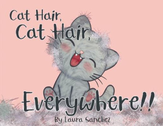 Cat Hair, Cat Hair, Everywhere!