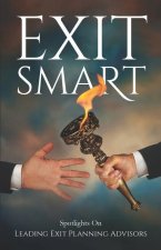Exit Smart: Spotlights on Leading Exit Planning Advisors