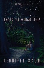 Under the Mango Trees