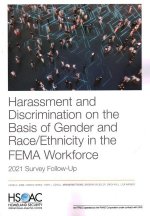 Harassment and Discrimination on the Basis of Gender and Race/Ethnicity in the Fema Workforce: 2021 Survey Follow-Up