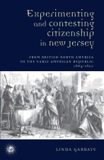 Experimenting and Contesting Citizenship in New Jersey