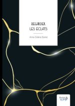 Regarder les éclats