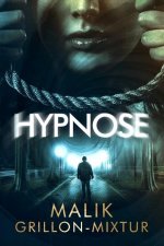 Hypnose: Livre policier, roman ? suspense