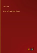 Vom grüngoldnen Baum