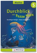 Durchblick in Mathematik 5 mit Tessa Tinte