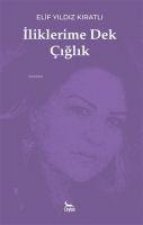 Iliklerime Dek Ciglik