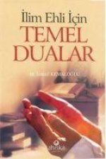 Ilim Ehli Icin Temel Dualar