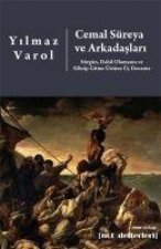 Cemal Süreya ve Arkadaslari Sürgün Dahil Olamama ve Silinip Gitme Üstüne Üc Deneme