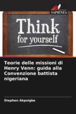 Teorie delle missioni di Henry Venn: guida alla Convenzione battista nigeriana