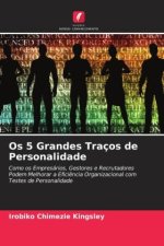 Os 5 Grandes Traços de Personalidade