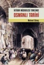 Iktidar Mücadelesi Temelinde Osmanli Tarihi