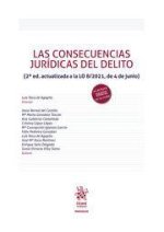 Las consecuencias jurídicas del delito (2? Edición actualizada a la LO 8/2021, de 4 de junio)