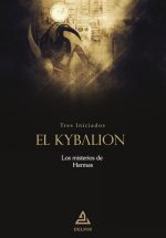 El Kybalion : los misterios de Hermes