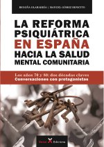 LA REFORMA PSIQUIATRICA EN ESPA?A HACIA LA SALUD MENTAL COMUNITARIA