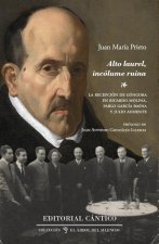 Alto laurel, incólume ruina : la recepción de Góngora en Ricardo Molina, Pablo García Baena y Julio Aumente