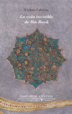 La vida invisible de Ibn Bayâ