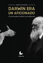 DARWIN ERA UN AFICIONADO