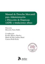 Manual de derecho mercantil para administración y dirección y titulaciones afines