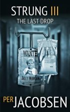 Strung III: The Last Drop