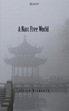 A Narc free World