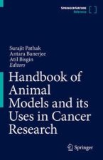 Handbook of Animal Models and Its Uses in Cancer Research
