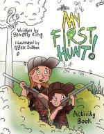 My First Hunt