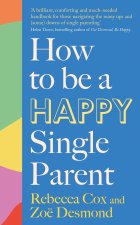 How to Be a (Happy) Single Parent