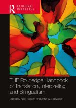Routledge Handbook of Translation, Interpreting and Bilingualism