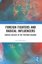 Foreign Fighters and Radical Influencers