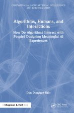 Algorithms, Humans, and Interactions