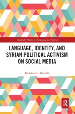 Language, Identity, and Syrian Political Activism on Social Media