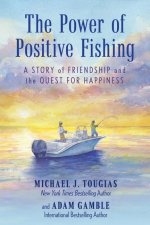Power of Positive Fishing